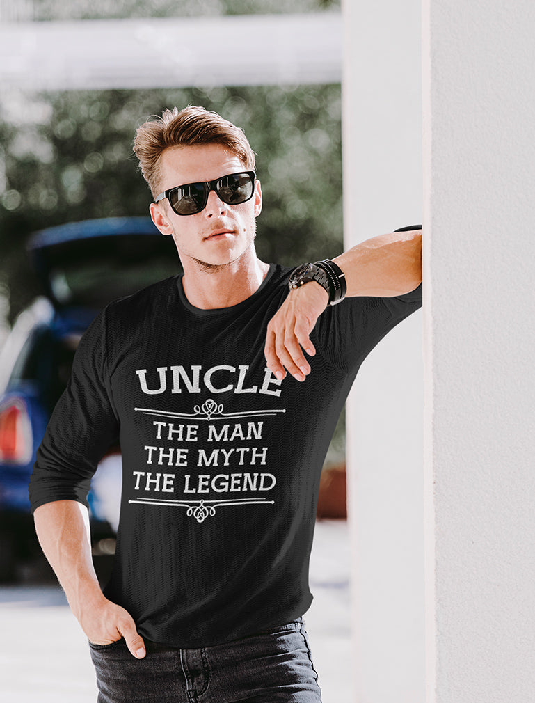 Uncle The Man The Myth The Legend Best Gift Idea for Uncle Long Sleeve T-Shirt 