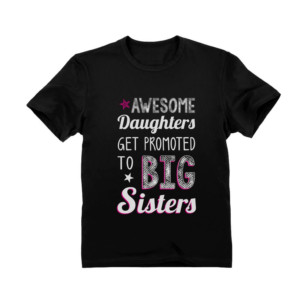 AWESOME Daughters To Big Sisters Youth T-Shirt - Black 2