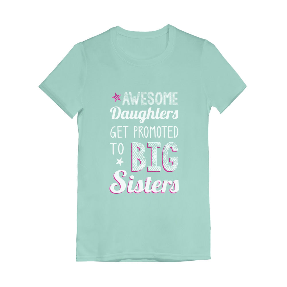 AWESOME Daughters To Big Sisters Youth Girls' Fitted T-Shirt - Chill Blue 3