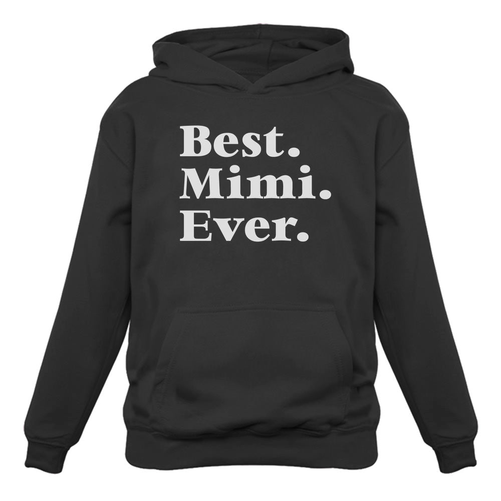 Best. Mimi. Ever. Hoodie for Mom Or Grandma - Black 2