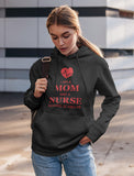 I Am A Mom And A Nurse Nothing Scares Me Women Hoodie 