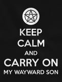 Keep Calm and Carry On My Wayward Son Hoodie 