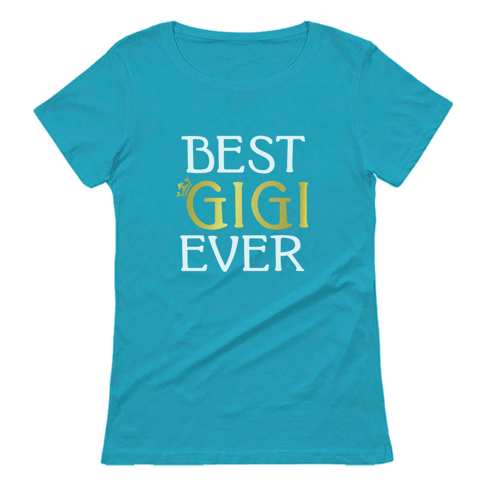 Best Gigi Ever - Best Gift for Grandma Women T-Shirt - Aqua 5