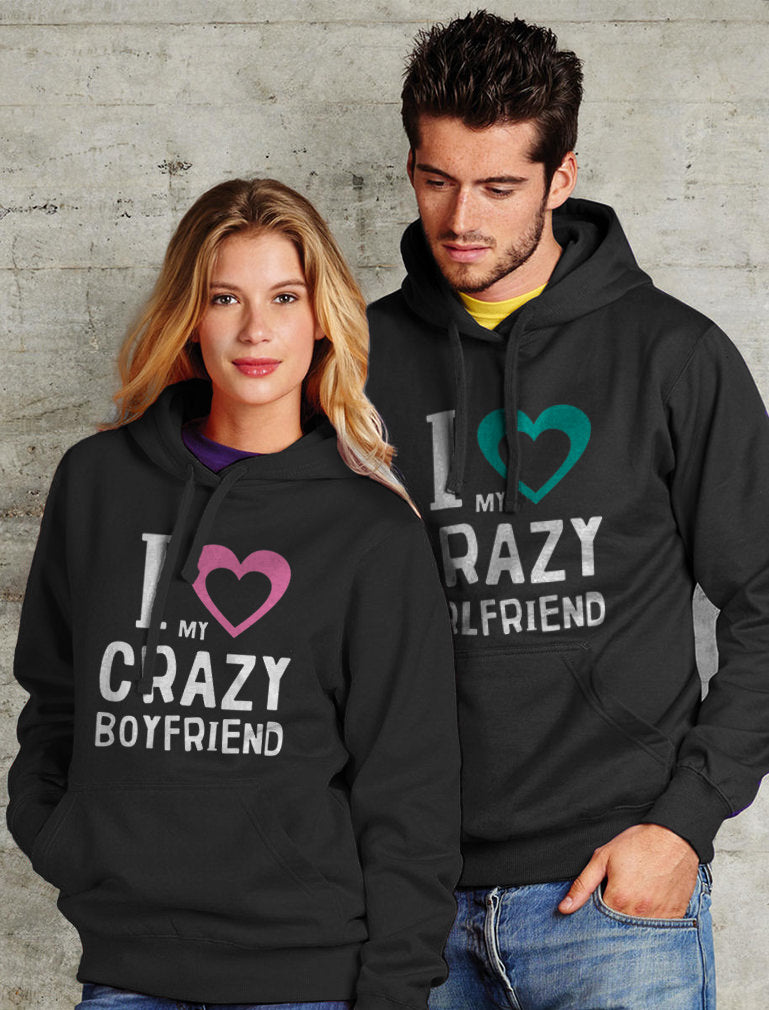 Couple Matching Hoodies - I Love My Crazy Boyfriend & Girlfriend