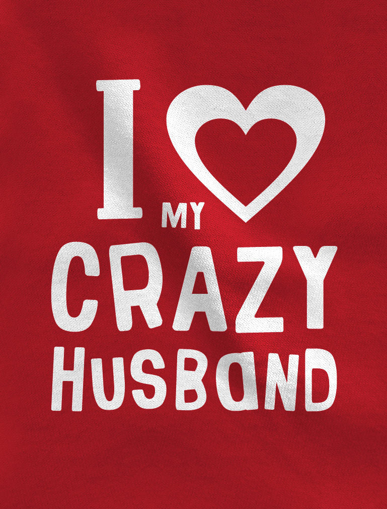 Love My Crazy Husband & Wife Matching Hoodie Wedding Valentine's Day Gift Set
