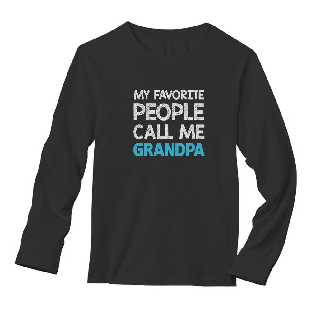 My Favorite People Call Me GRANDPA Long Sleeve T-Shirt - Black 1