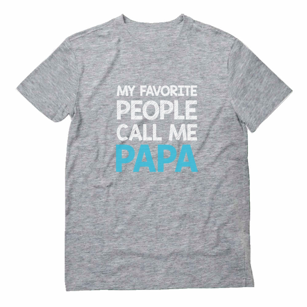 My Favorite People Call Me PAPA T-Shirt - Gray 4
