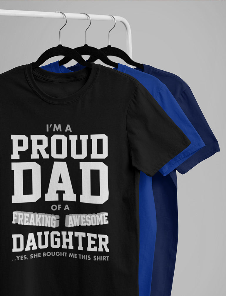 Proud Dad Of A Freaking Awesome Daughter T-Shirt 