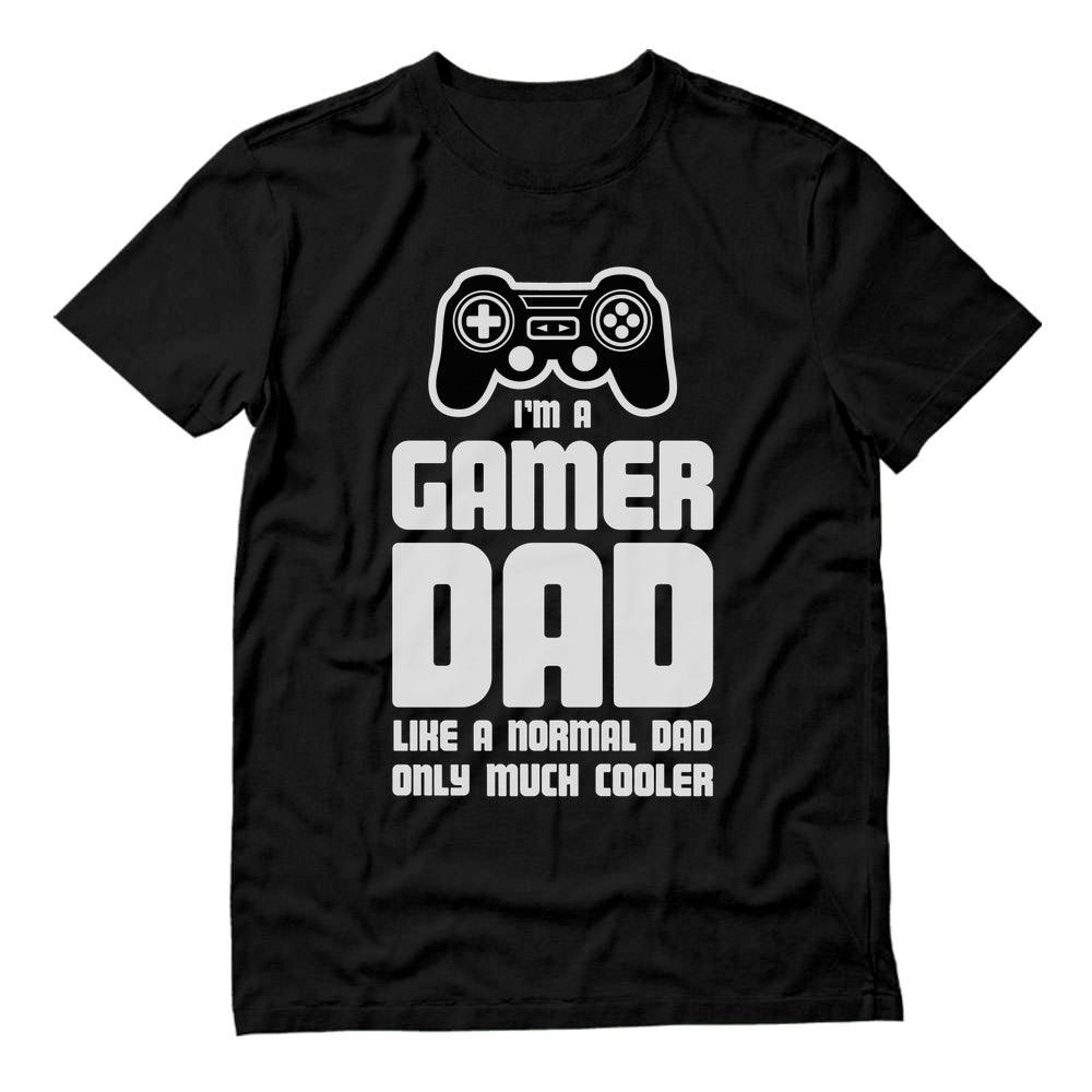 Gamer Dad Funny Gaming Father's Day Gift T-Shirt - Black 1
