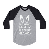 Silly Rabbit Easter Is for Jesus 3/4 Sleeve Baseball Jersey Toddler Shirt 