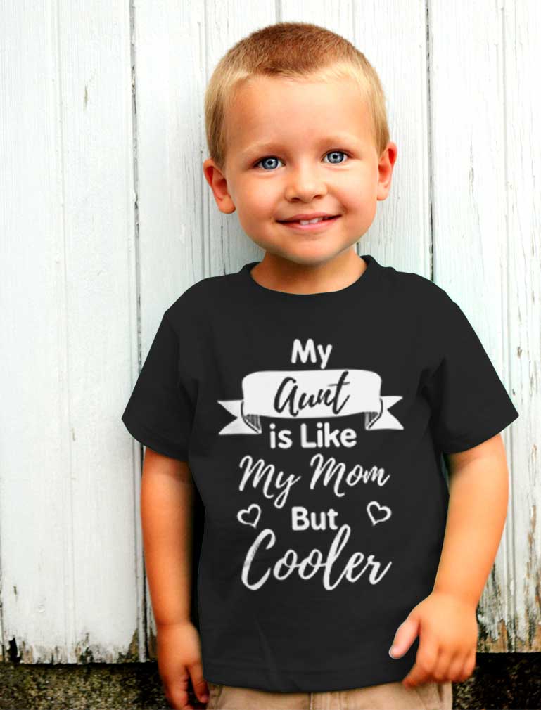 My Aunt Is Like My Mom But Cooler Toddler Kids T-Shirt - Navy 8