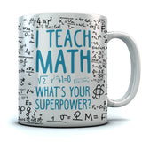 Thumbnail I Teach Math What's Your Superpower? Coffee Mug White 1