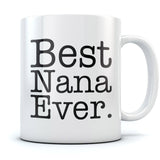 Best Nana Ever Mug for Grandma 