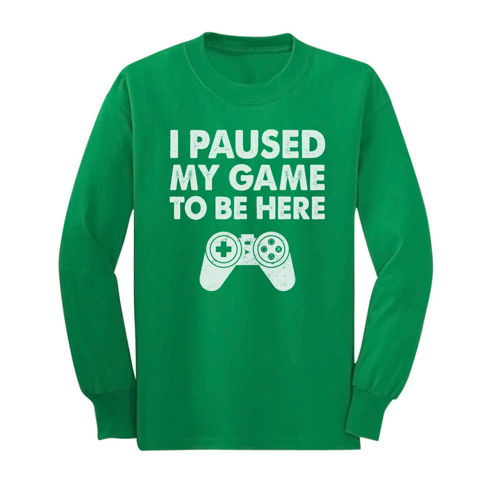 I Paused My Game To Be Here Youth Kids Long Sleeve T-Shirt - Green 3