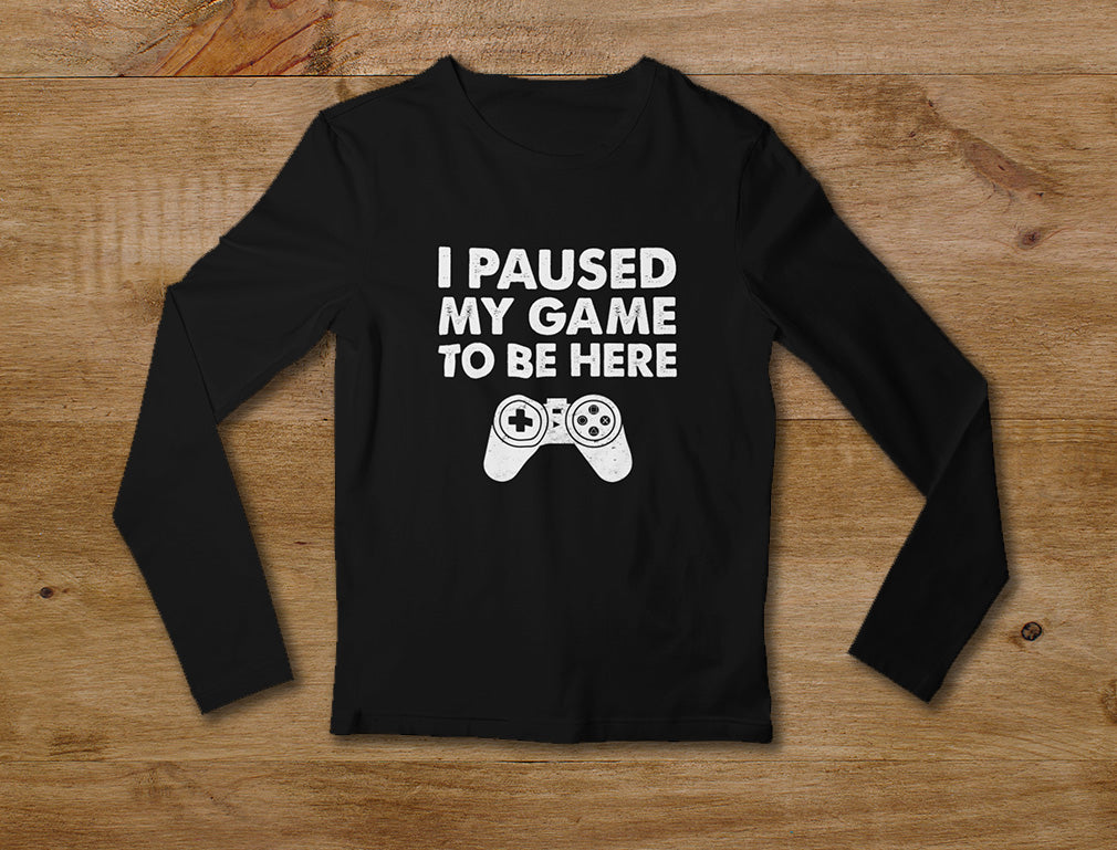 I Paused My Game To Be Here Youth Kids Long Sleeve T-Shirt – Tstars