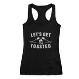 Let's Get Toasted Racerback Tank Top 
