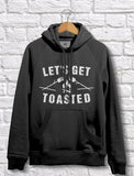 Let's Get Toasted Women Hoodie 